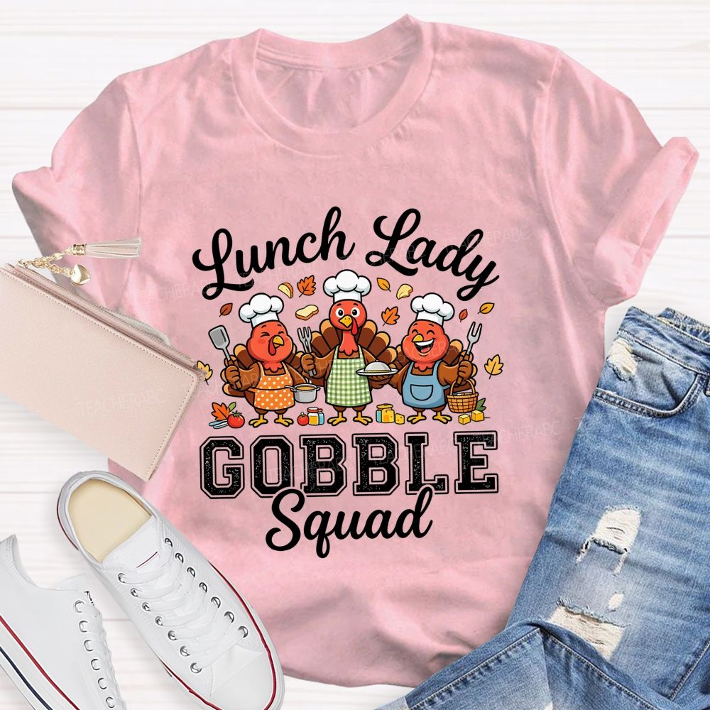Lunch Lady Gobble Squad Thanksgiving Turkey T-shirt