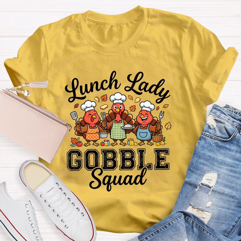 Lunch Lady Gobble Squad Thanksgiving Turkey T-shirt
