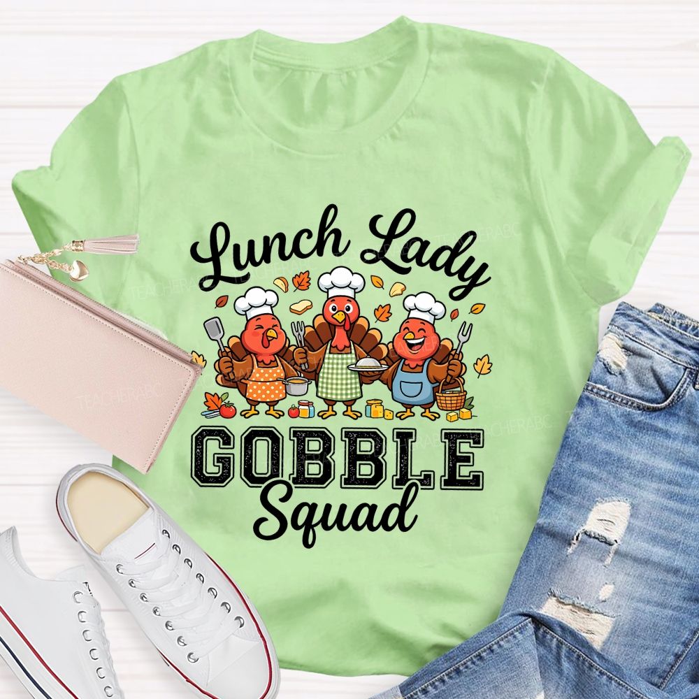 Lunch Lady Gobble Squad Thanksgiving Turkey T-shirt