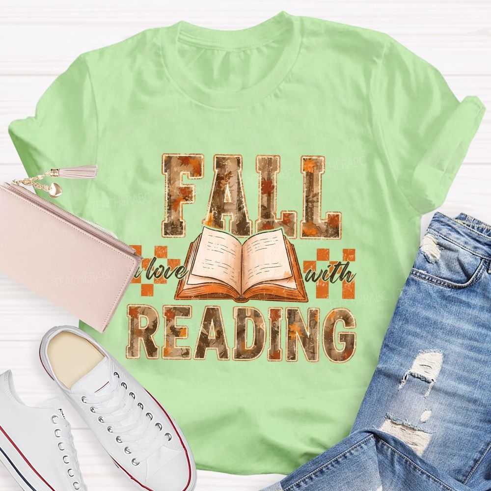 Fall In Love With Reading Teacher T-shirt