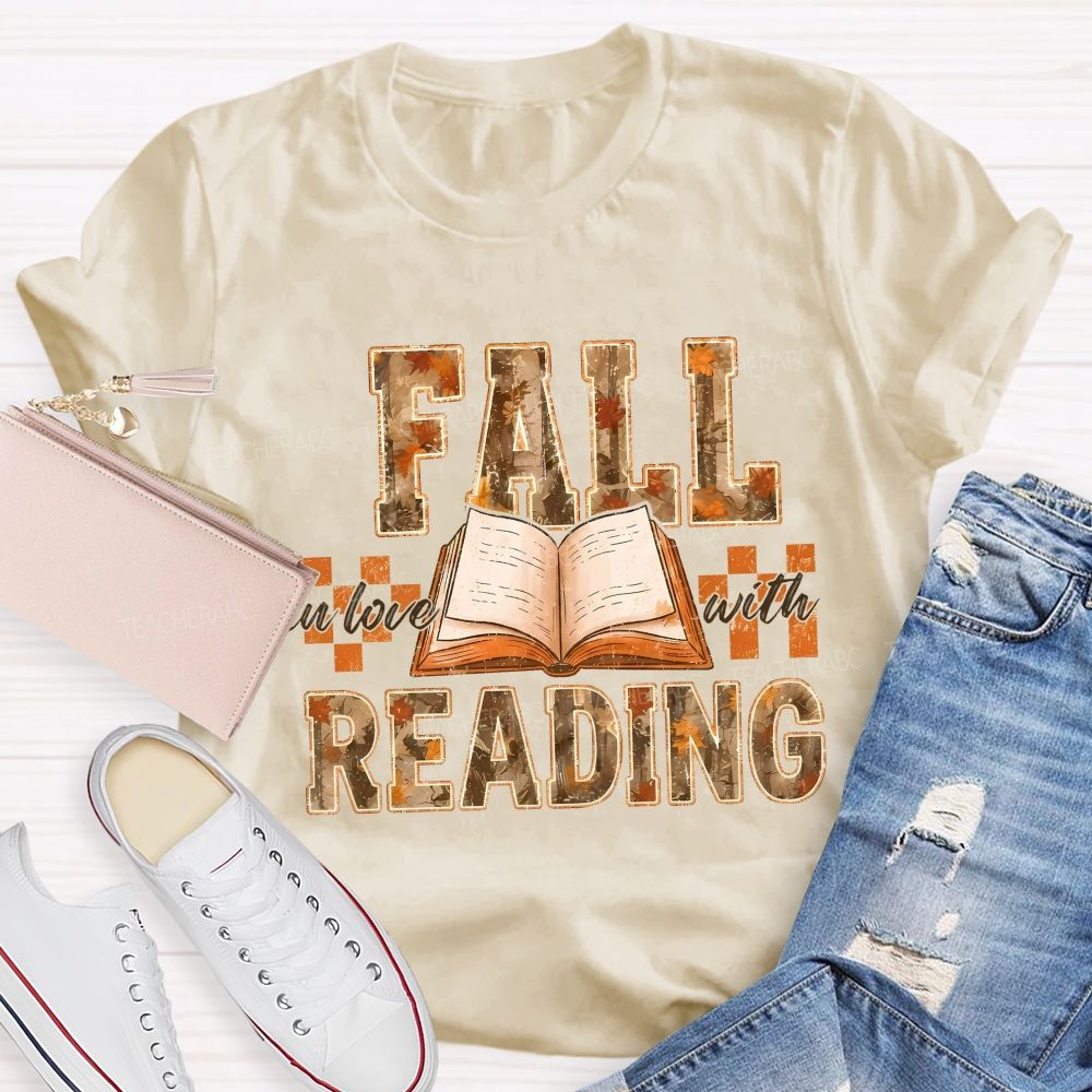 Fall In Love With Reading Teacher T-shirt