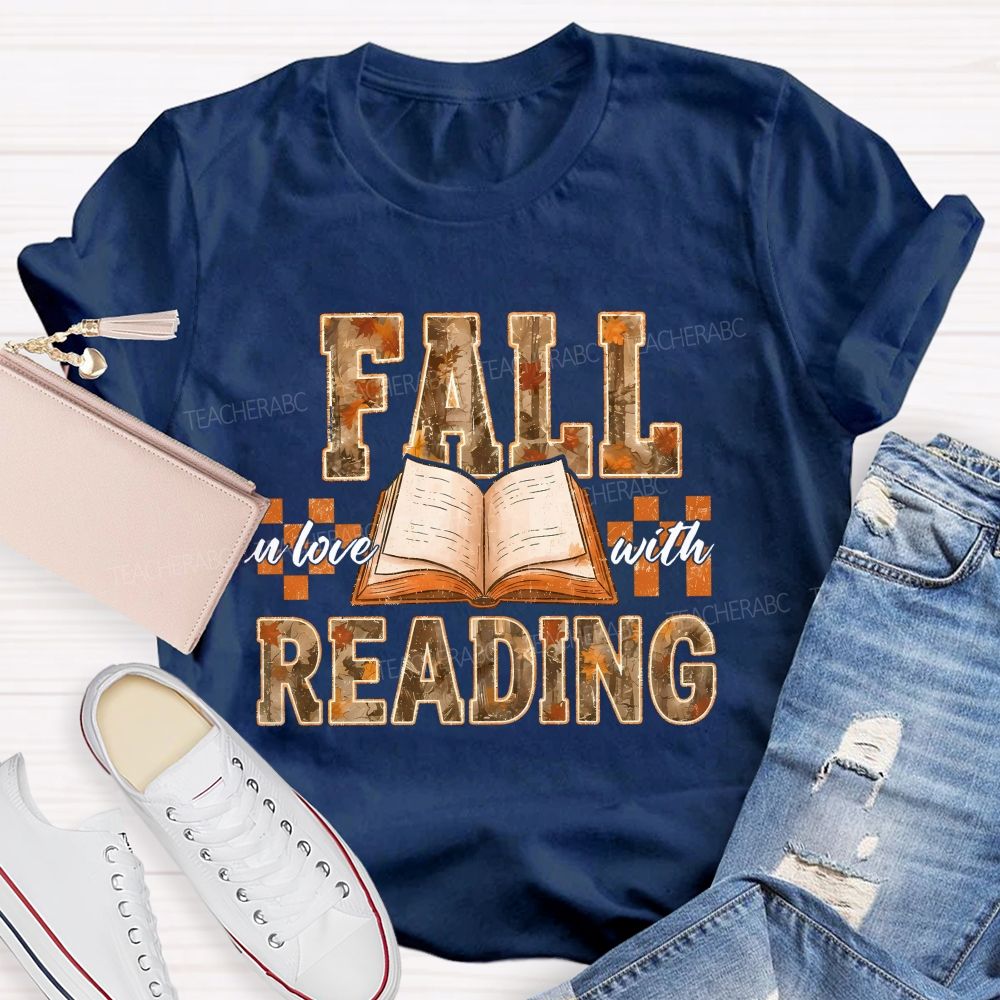 Fall In Love With Reading Teacher T-shirt