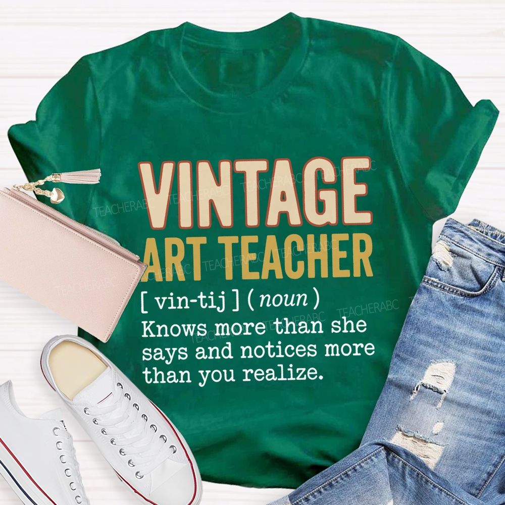 Vintage Art Teacher Quote Knows More Than She Notices Sweatshirt Graphic Teacher T-shirt