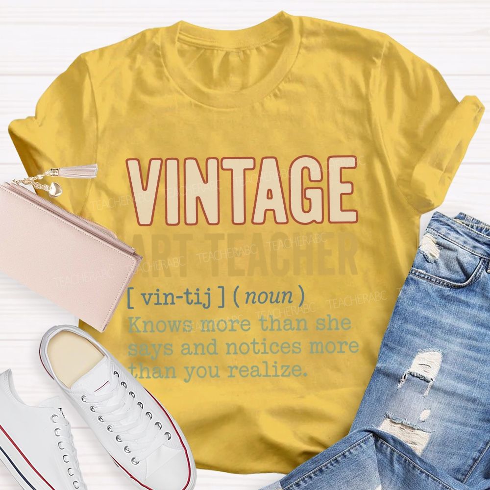 Vintage Art Teacher Quote Knows More Than She Notices Sweatshirt Graphic Teacher T-shirt
