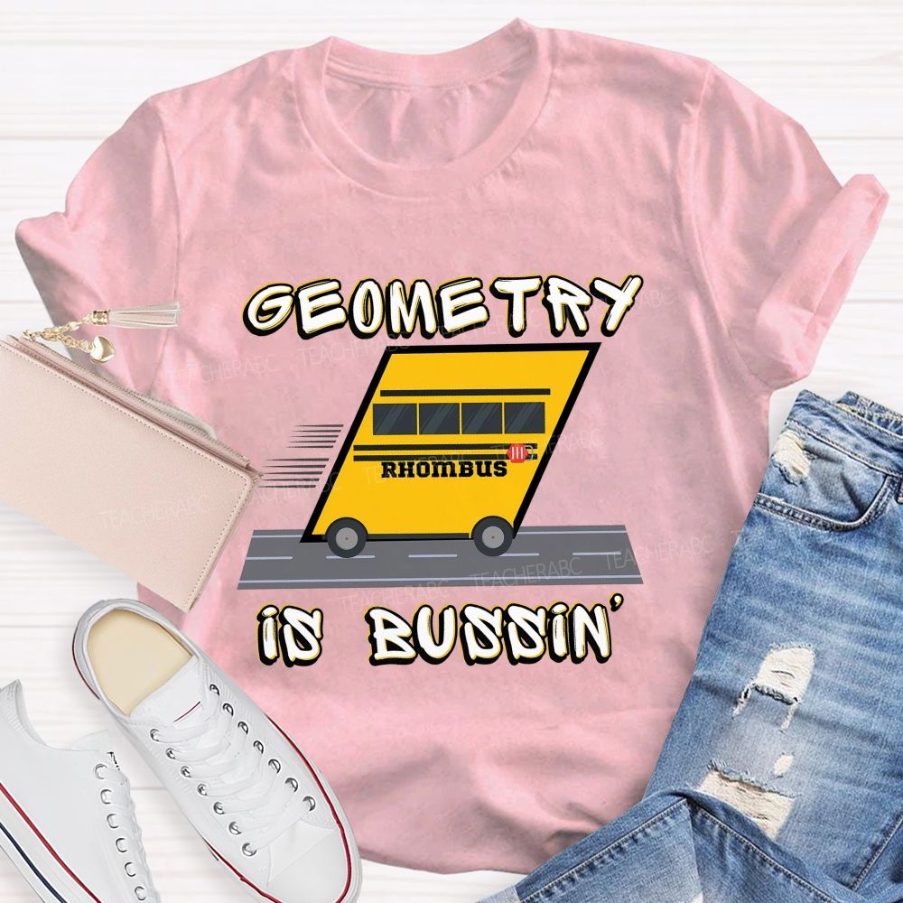 Geometry Is Bussin Rhombus Math Teacher T-shirt