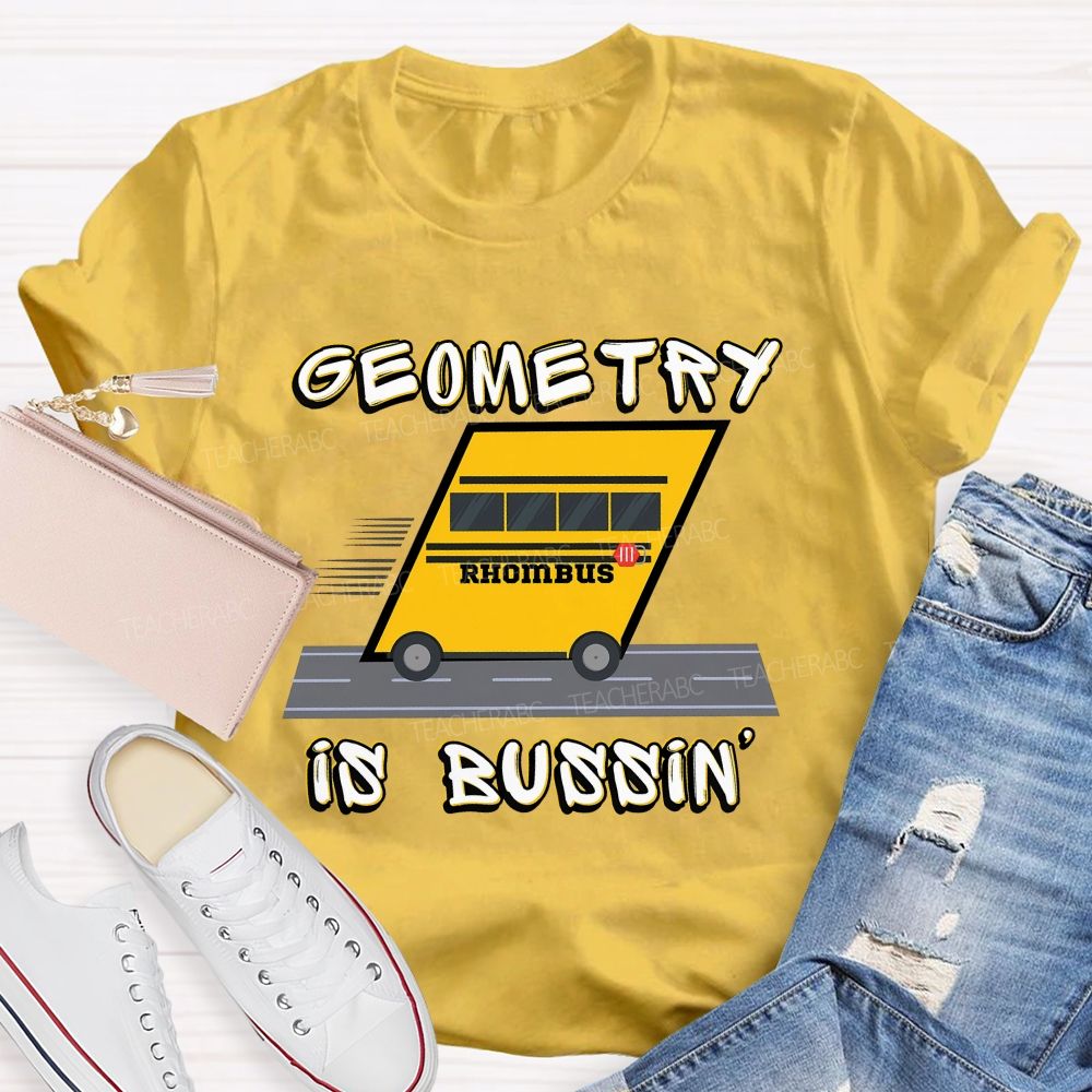 Geometry Is Bussin Rhombus Math Teacher T-shirt