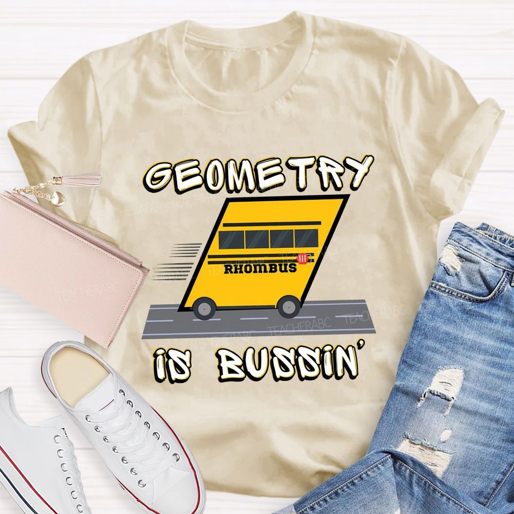Geometry Is Bussin Rhombus Math Teacher T-shirt