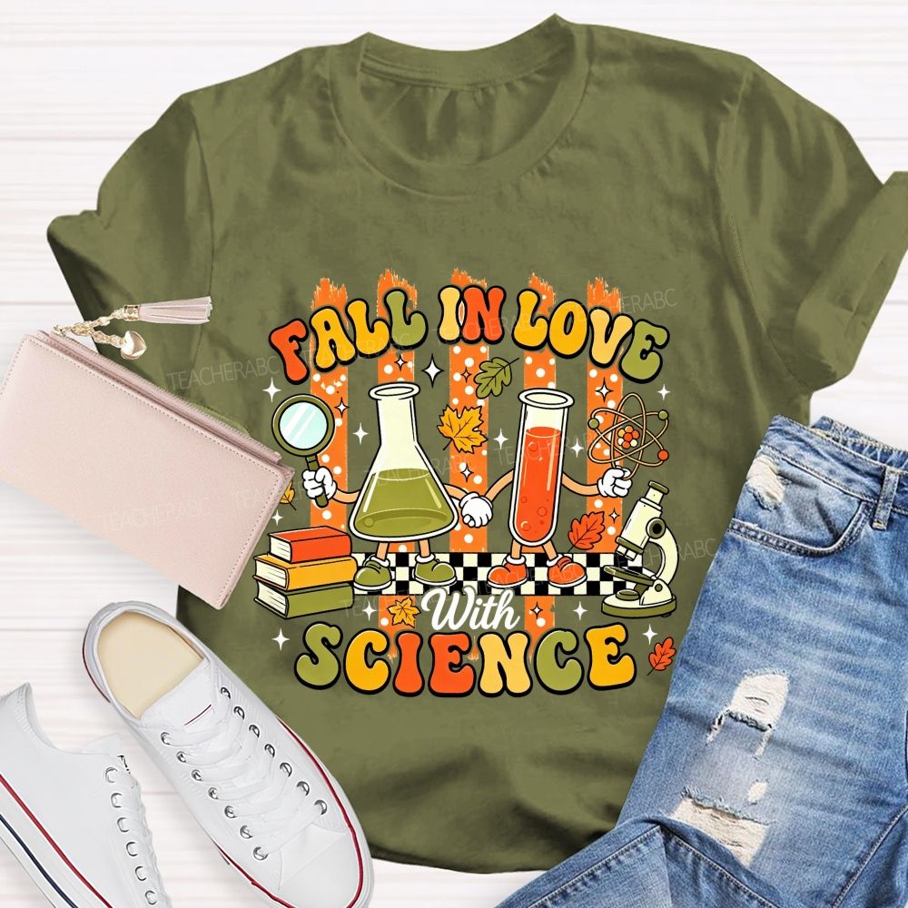 Fall In Love With Science Fall Season Science Teacher T-shirt