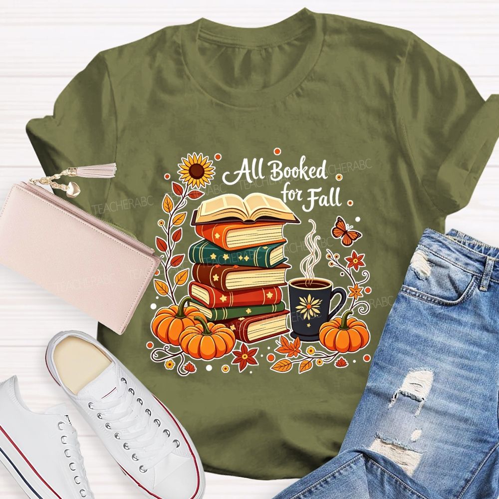 All Booked For Fall Stacked Books Pumpkin Coffee Autumn Teacher T-shirt