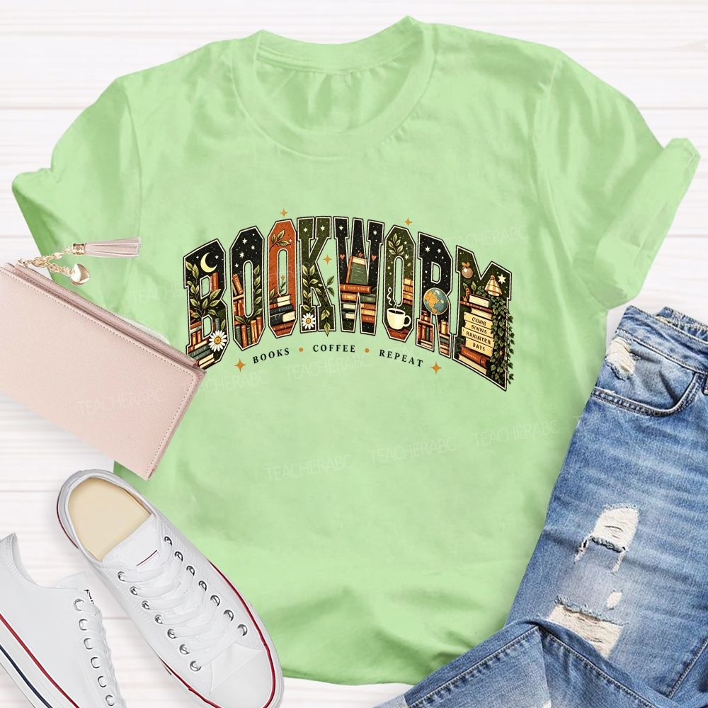 Bookworm Books Coffee Repeat Letter Book Lover Teacher T-shirt