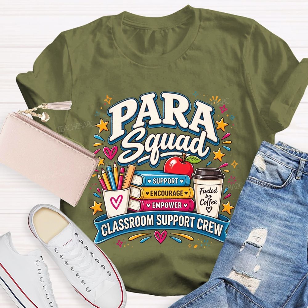 Para Squad Classroom Support Crew Paraeducator Coffee Teacher T-shirt