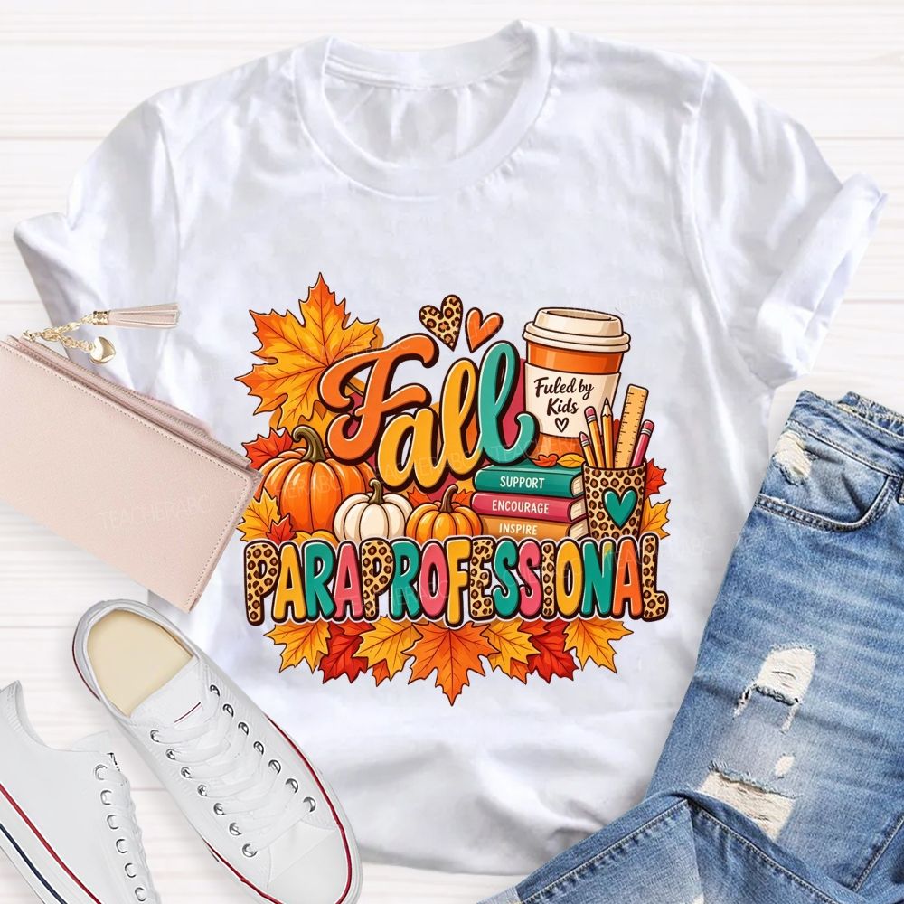Fall Paraprofessional Support Encourage Inspire Autumn Teacher T-shirt