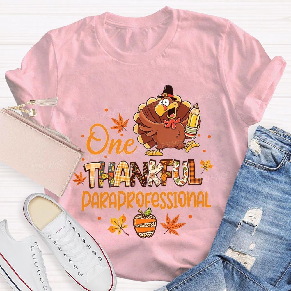 One Thankful Paraprofessional Turkey Fall Teacher T-shirt