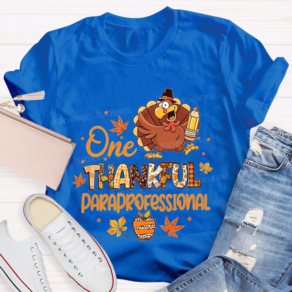 One Thankful Paraprofessional Turkey Fall Teacher T-shirt