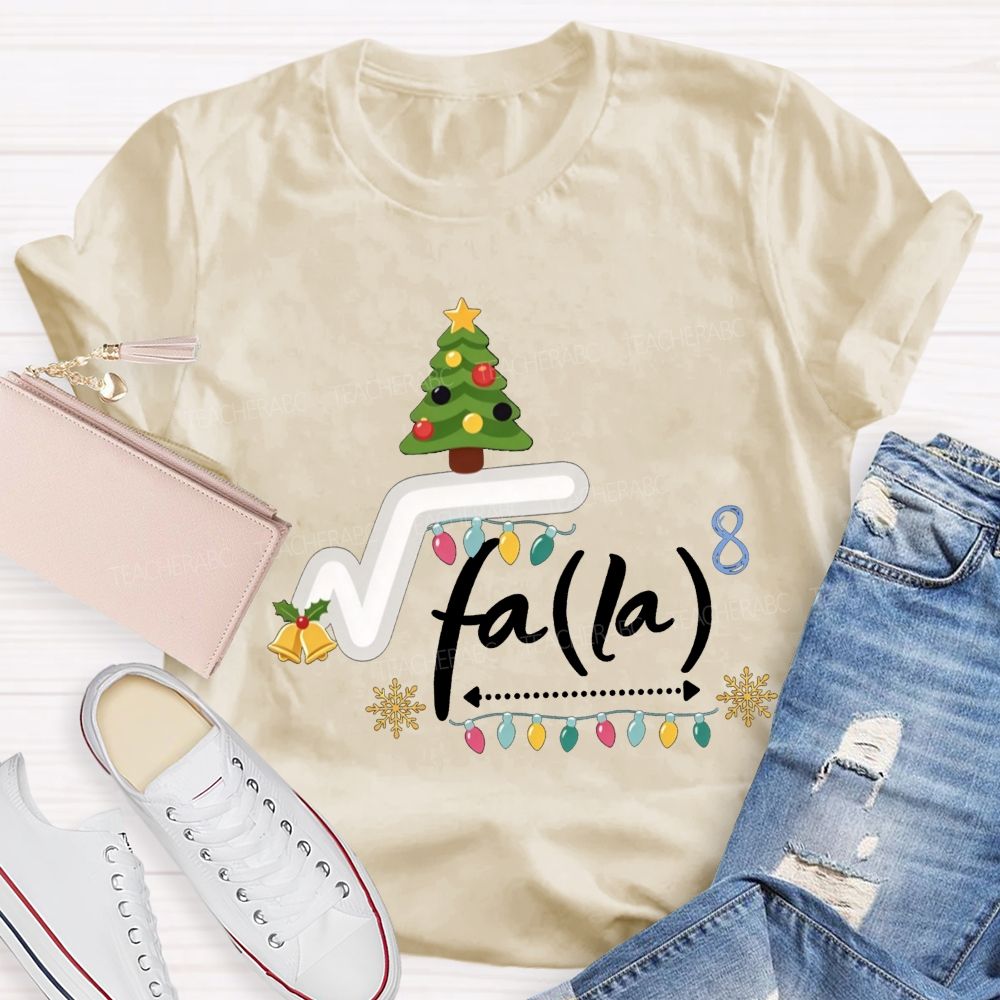 Square Root Fa La Math Teacher Christmas Teacher T-shirt