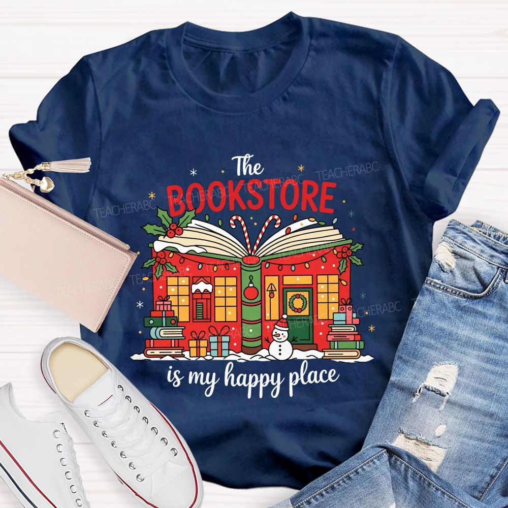 The Bookstore Is My Happy Place Christmas Book Lover Teacher T-shirt