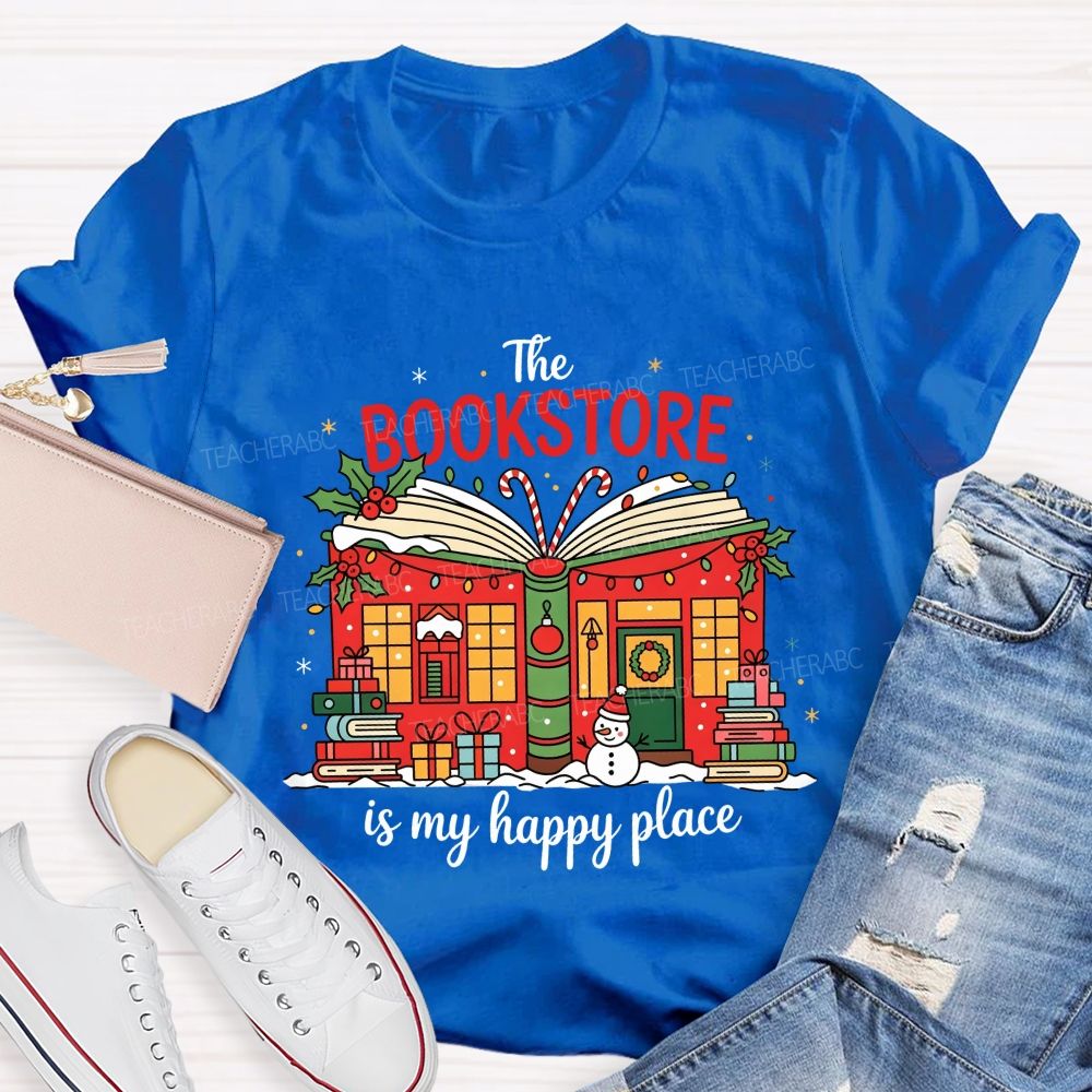 The Bookstore Is My Happy Place Christmas Book Lover Teacher T-shirt