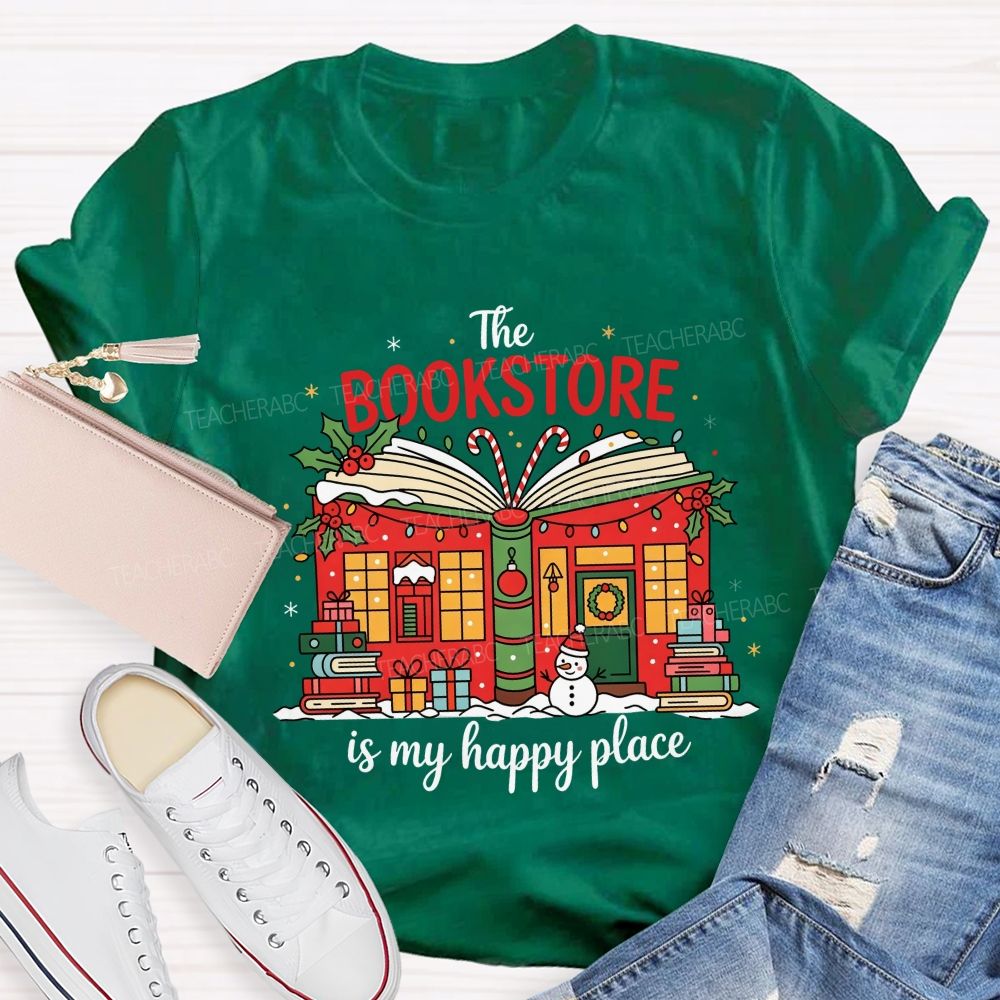The Bookstore Is My Happy Place Christmas Book Lover Teacher T-shirt