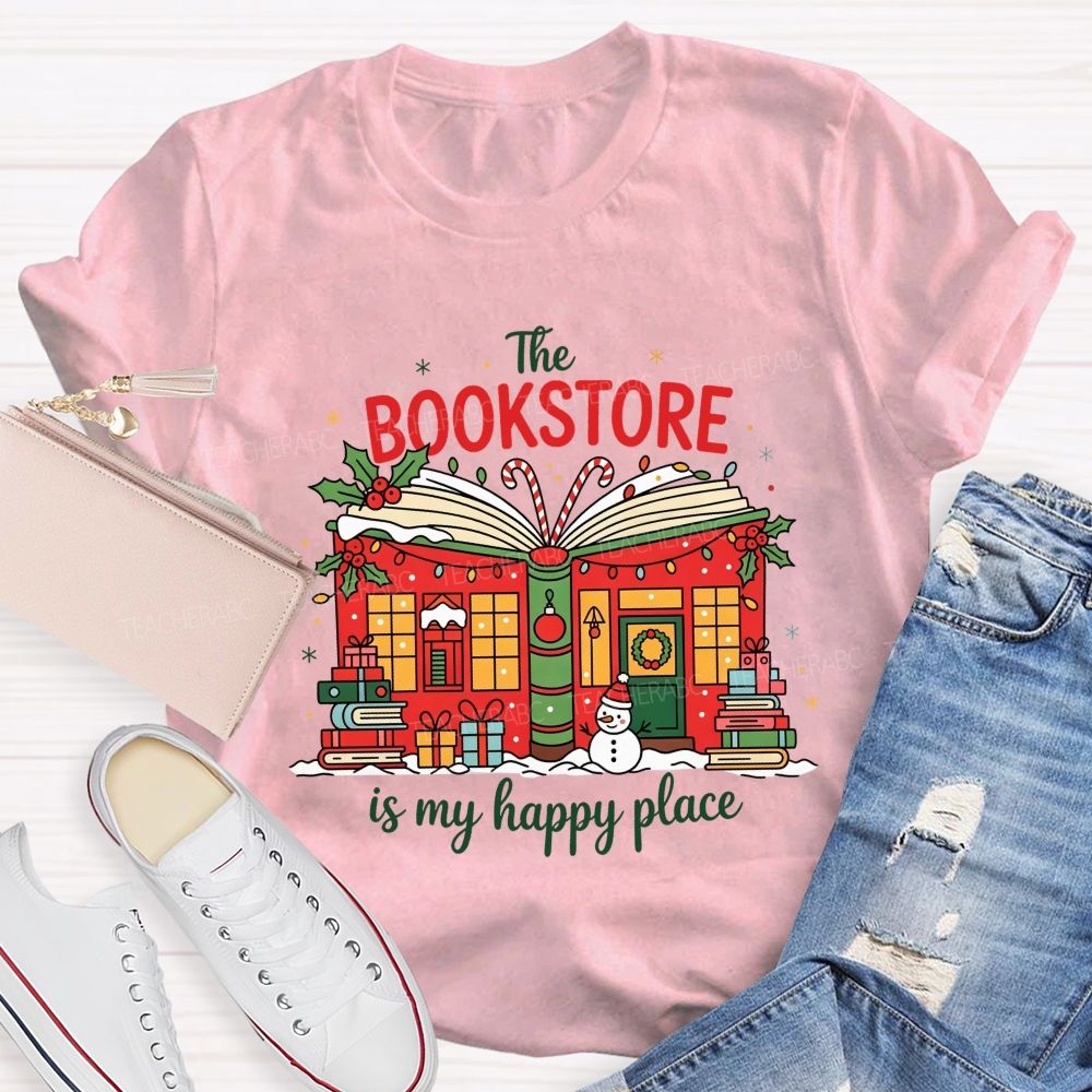 The Bookstore Is My Happy Place Christmas Book Lover Teacher T-shirt