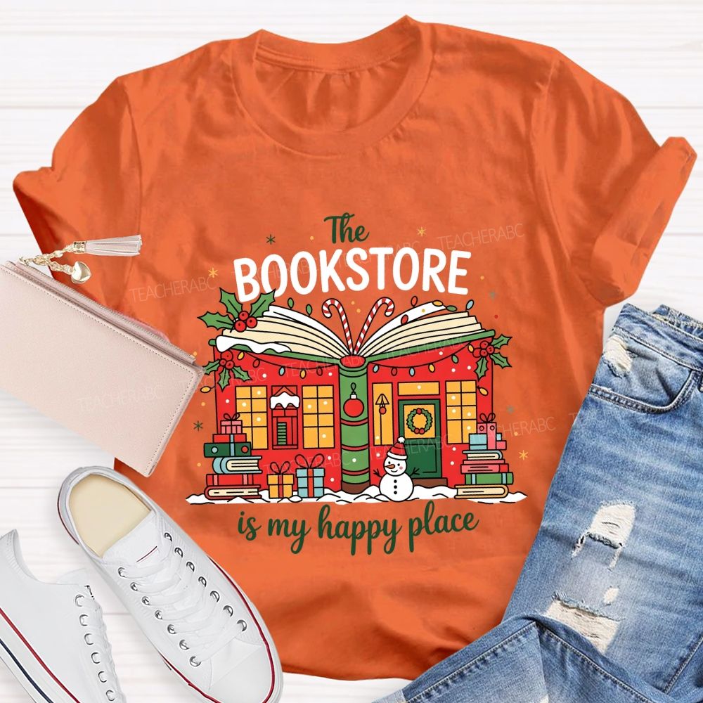 The Bookstore Is My Happy Place Christmas Book Lover Teacher T-shirt