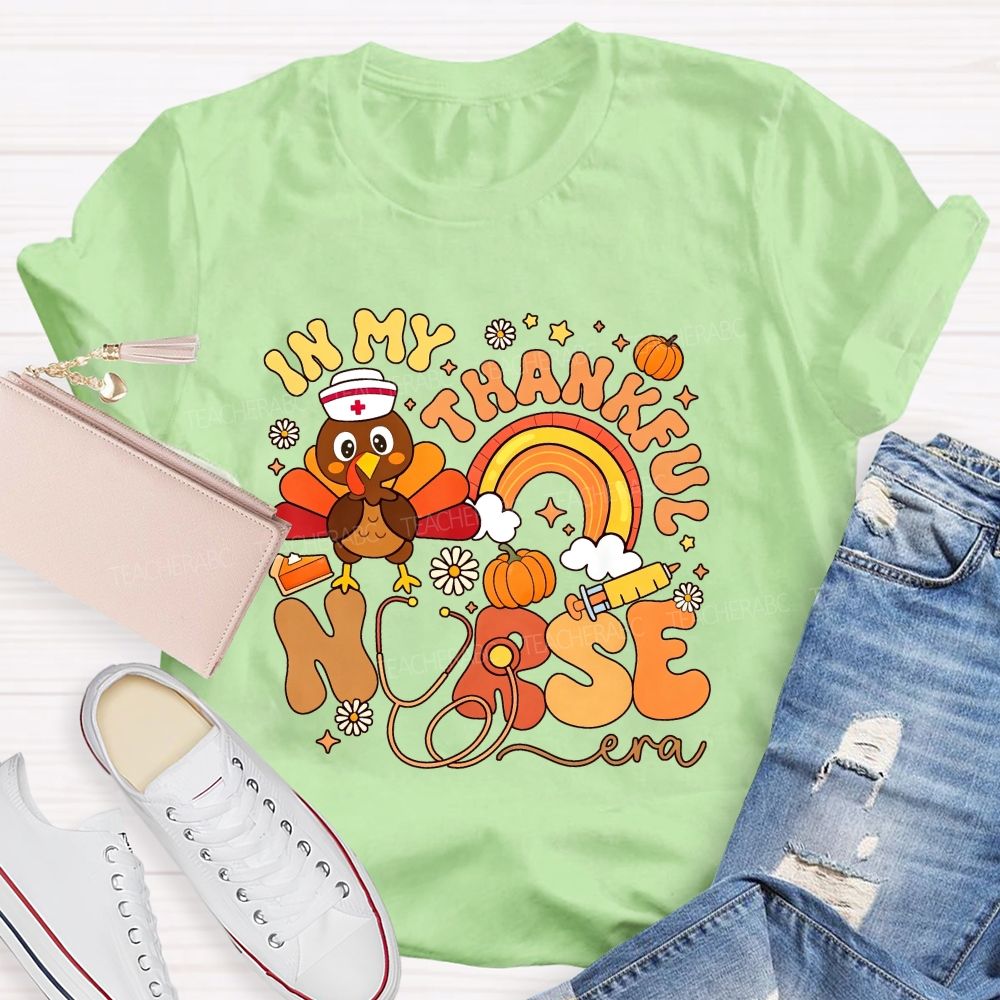 In My Thankful Nurse Era Thanksgiving Turkey Nurse T-shirt