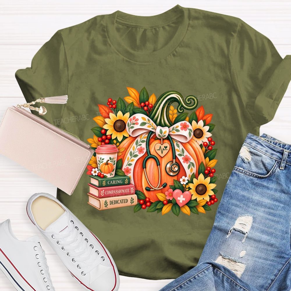 Caring Compassionate Dedicated Fall Healthcare T-shirt