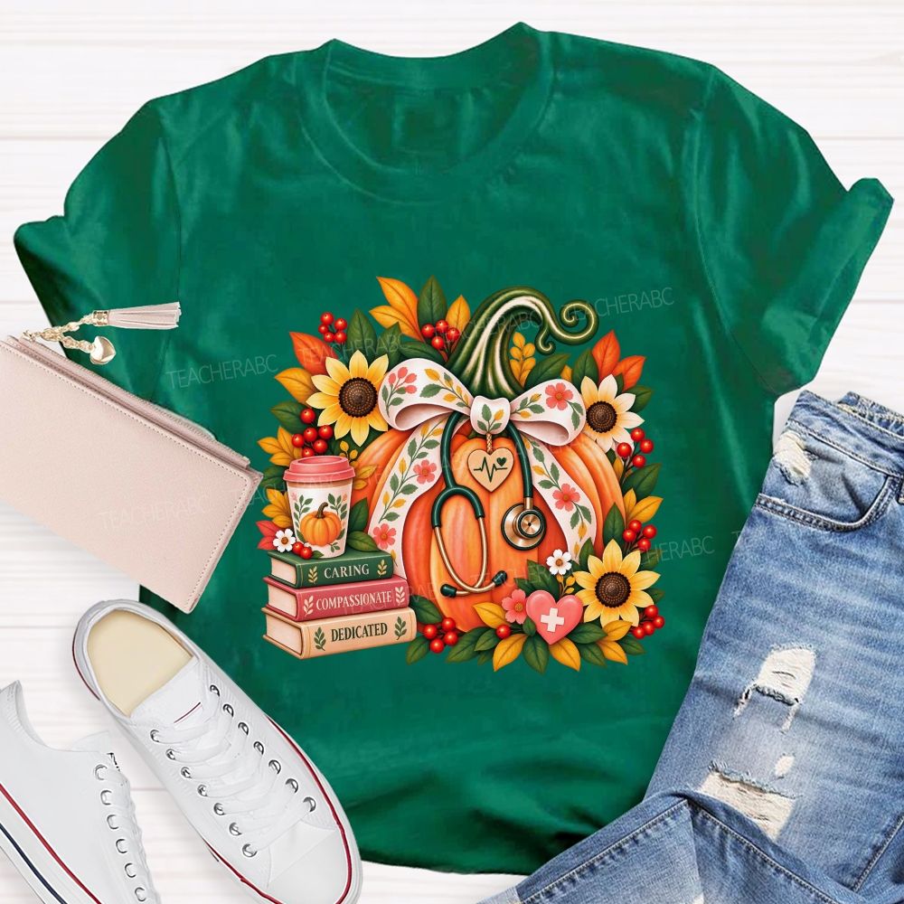 Caring Compassionate Dedicated Fall Healthcare T-shirt