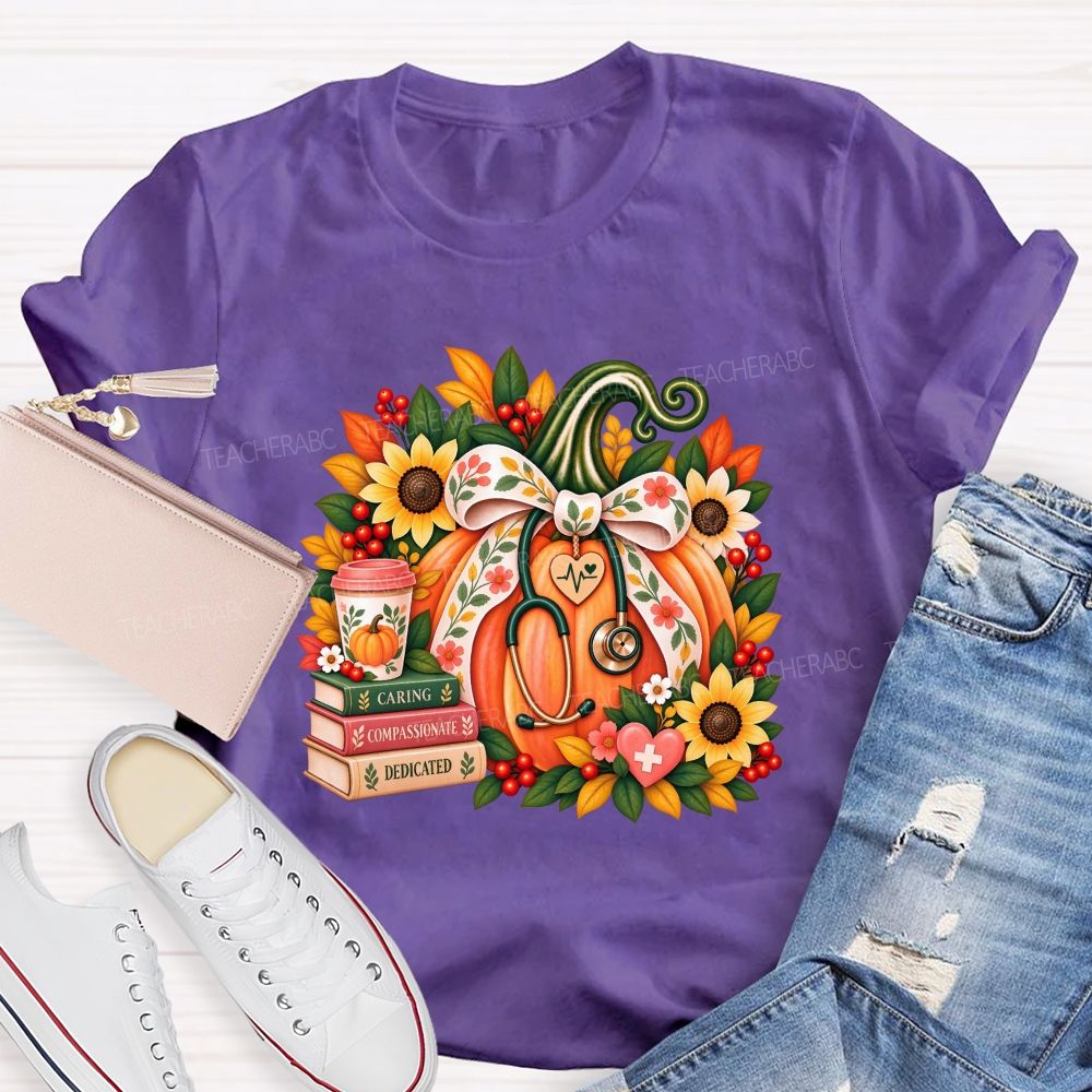 Caring Compassionate Dedicated Fall Healthcare T-shirt
