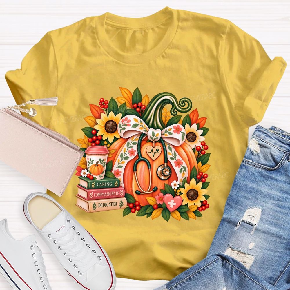 Caring Compassionate Dedicated Fall Healthcare T-shirt