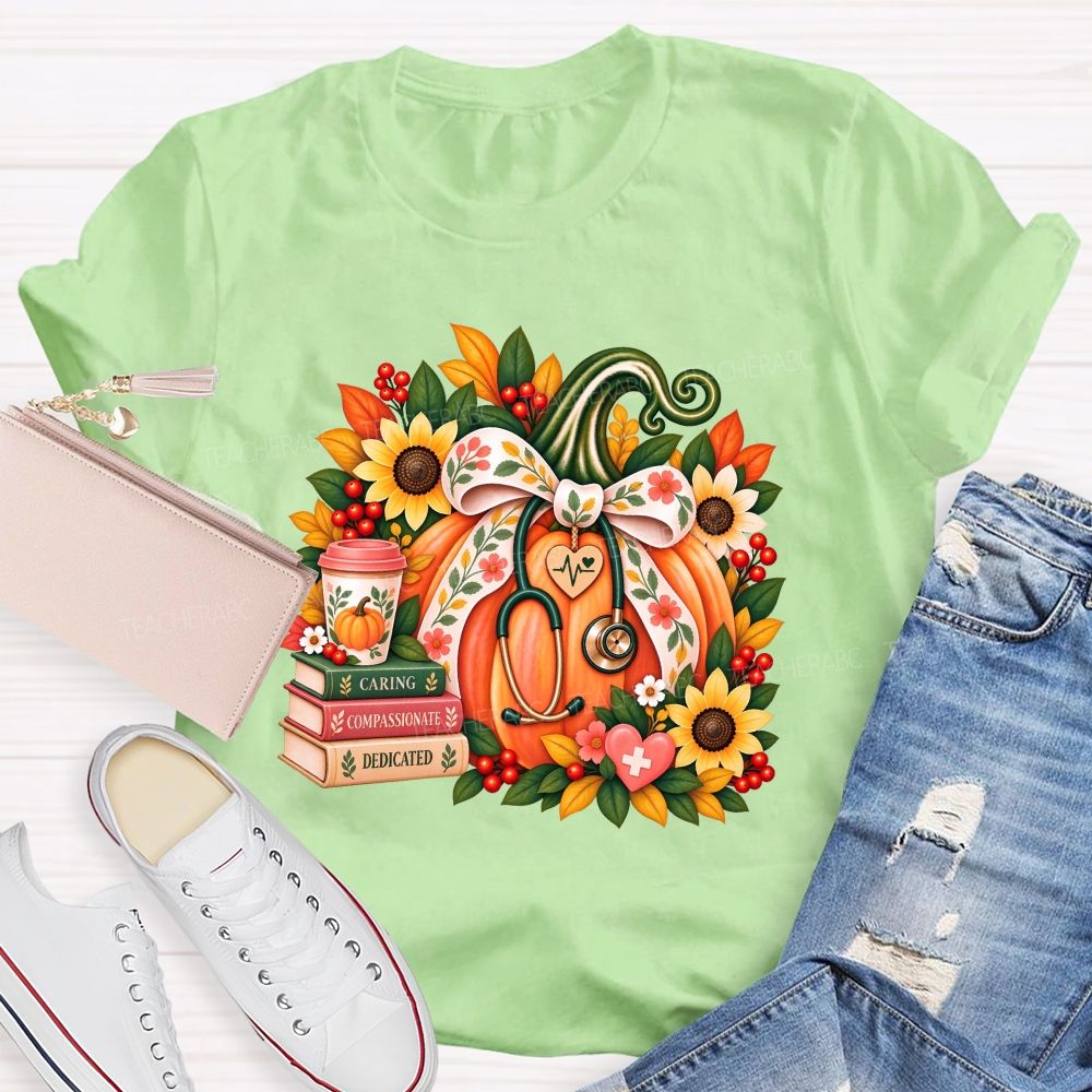 Caring Compassionate Dedicated Fall Healthcare T-shirt