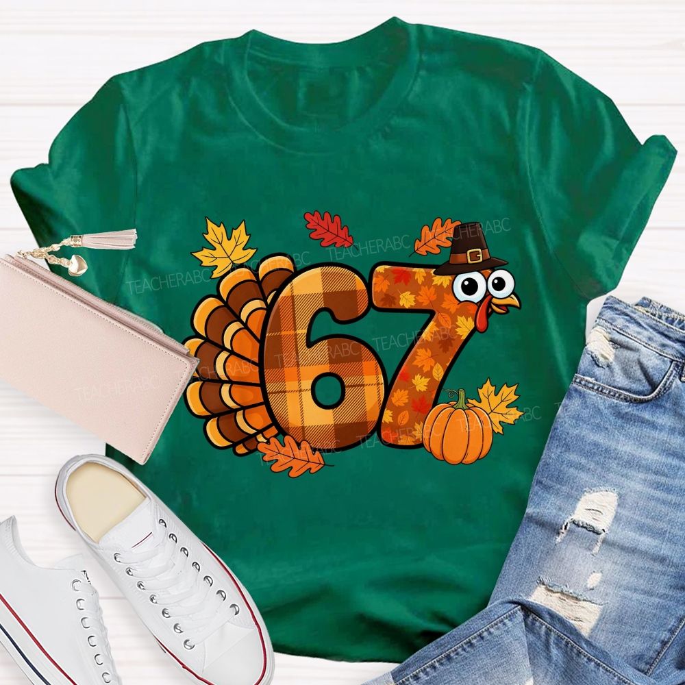 67 This Thanksgiving Season Turkey Vibes Teacher T-shirt