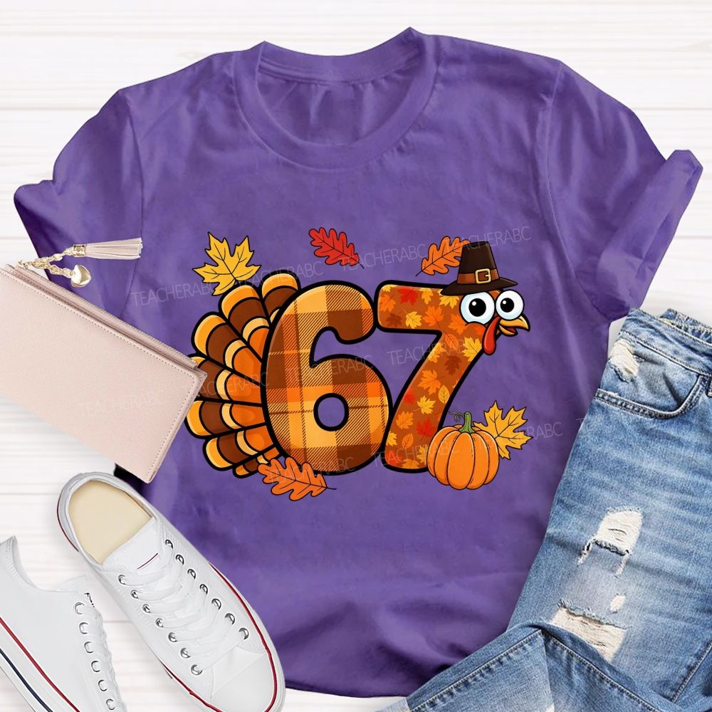 67 This Thanksgiving Season Turkey Vibes Teacher T-shirt