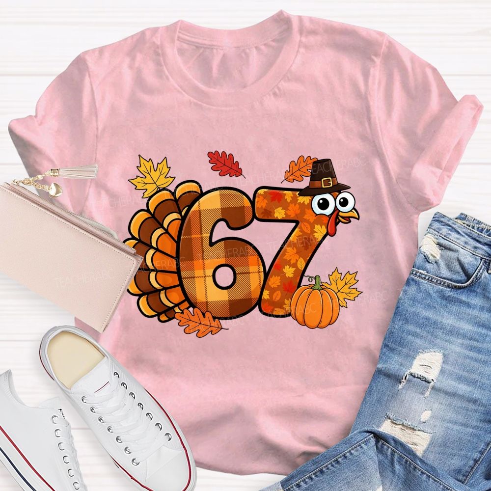 67 This Thanksgiving Season Turkey Vibes Teacher T-shirt