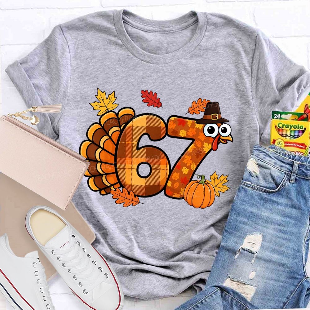 67 This Thanksgiving Season Turkey Vibes Teacher T-shirt