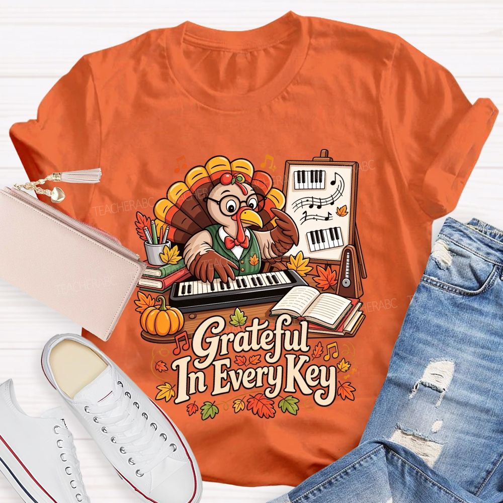 Grateful In Every Key And Thanksgiving Music Turkey Teacher T-shirt