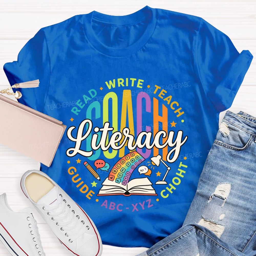 Literacy Coach Read Write Teach Guide Teacher T-shirt