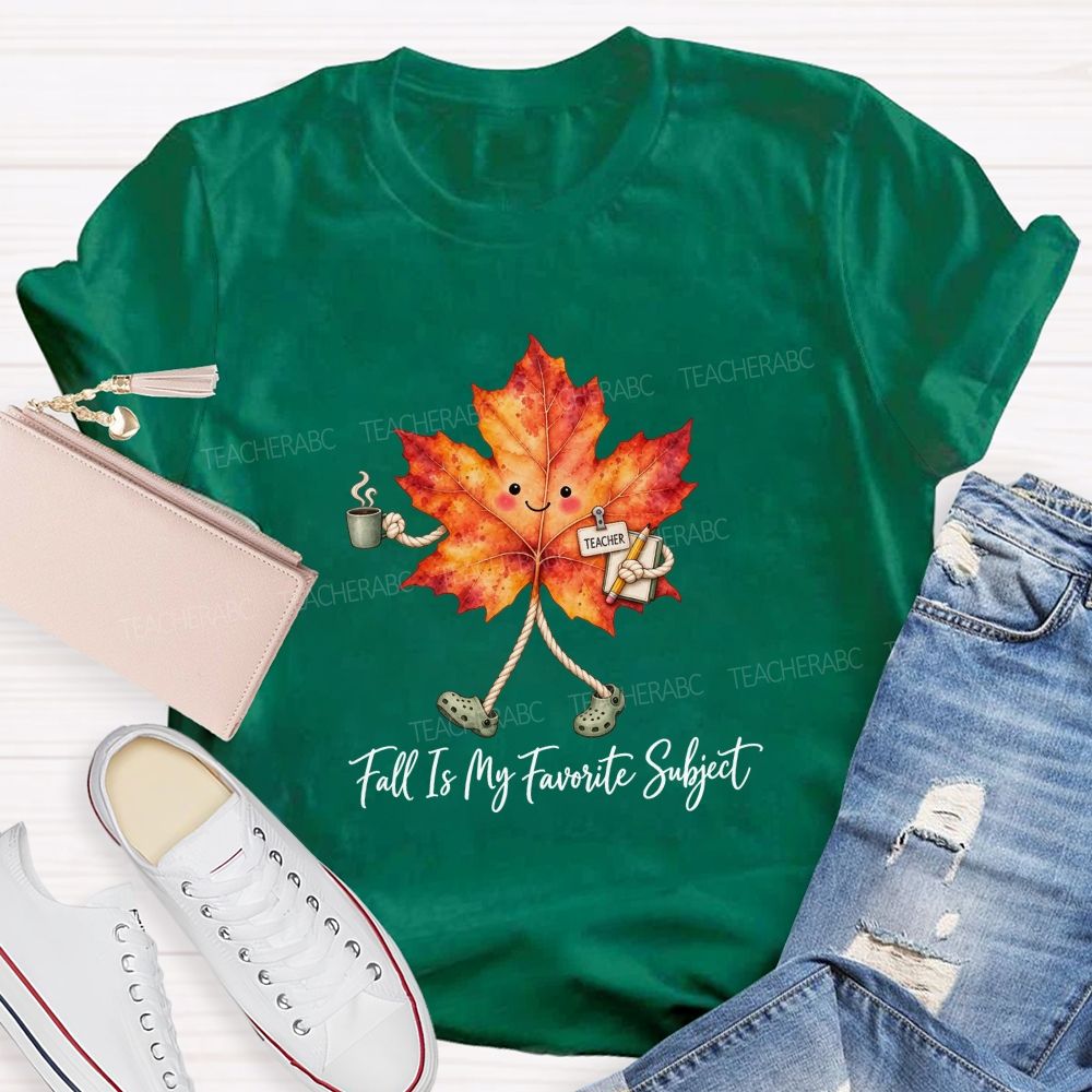 Fall Is My Favorite Subject Walking Leaf Teacher T-shirt