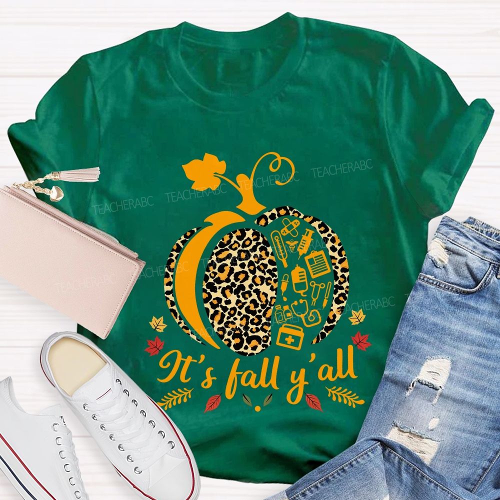 It'S Fall Y'All Medical Nurse T-shirt