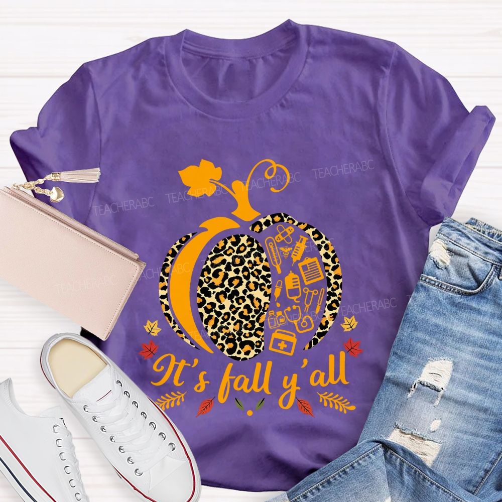 It'S Fall Y'All Medical Nurse T-shirt