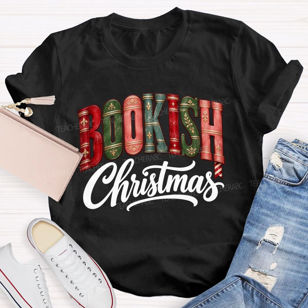 Bookish Christmas For Book Lovers Teacher T-shirt