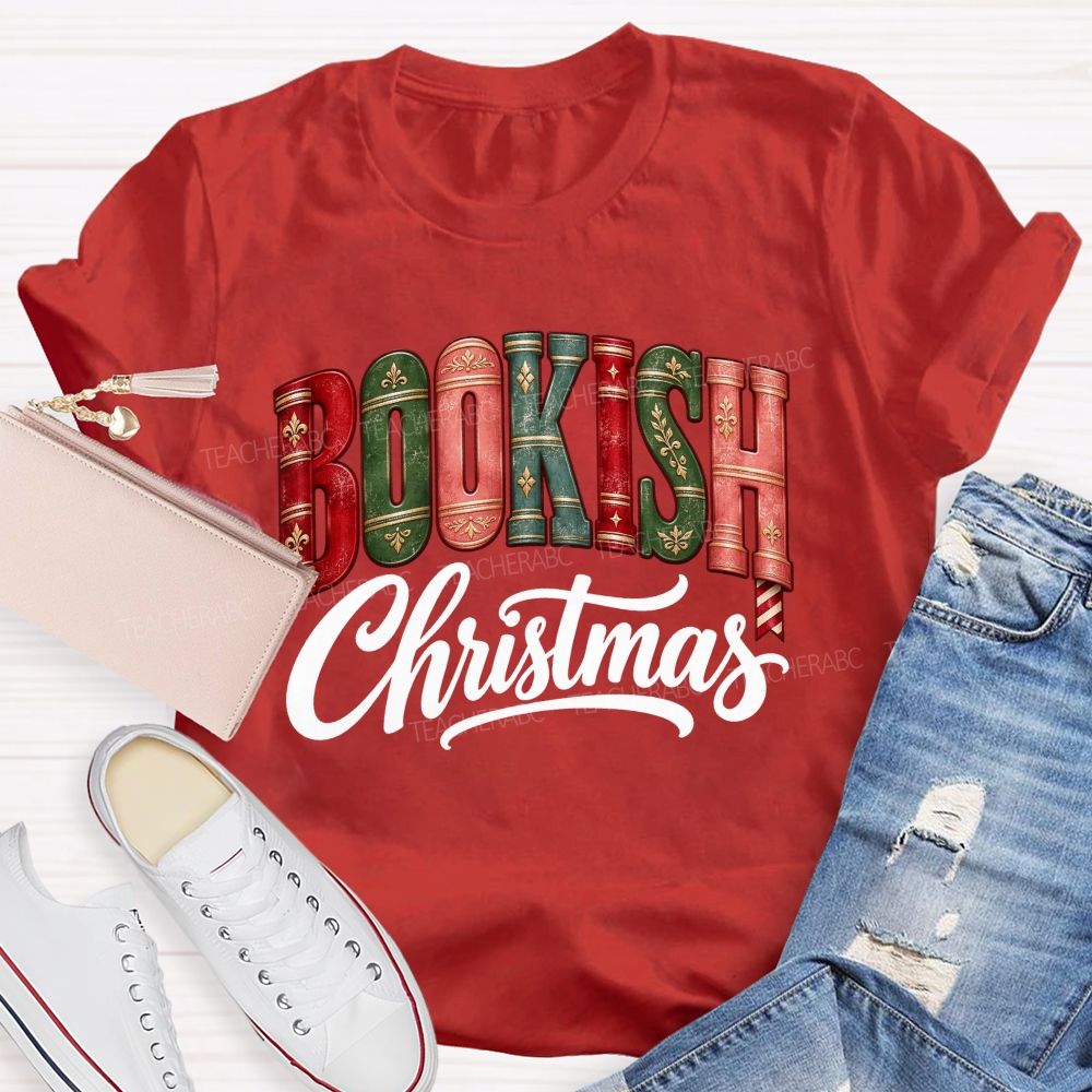 Bookish Christmas For Book Lovers Teacher T-shirt