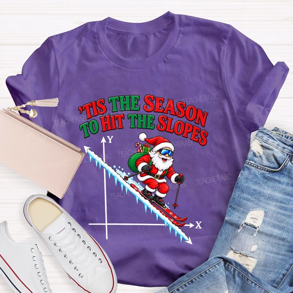 Tis The Season To Hit The Slopes Santa Math Teacher T-shirt