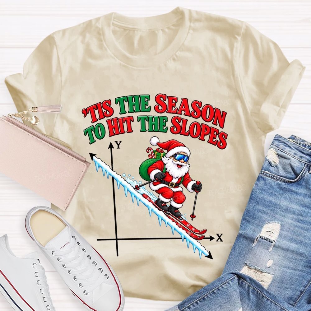 Tis The Season To Hit The Slopes Santa Math Teacher T-shirt