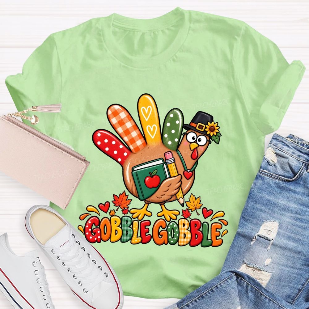 Gobble Gobble Teacher Thanksgiving Turkey Teacher T-shirt