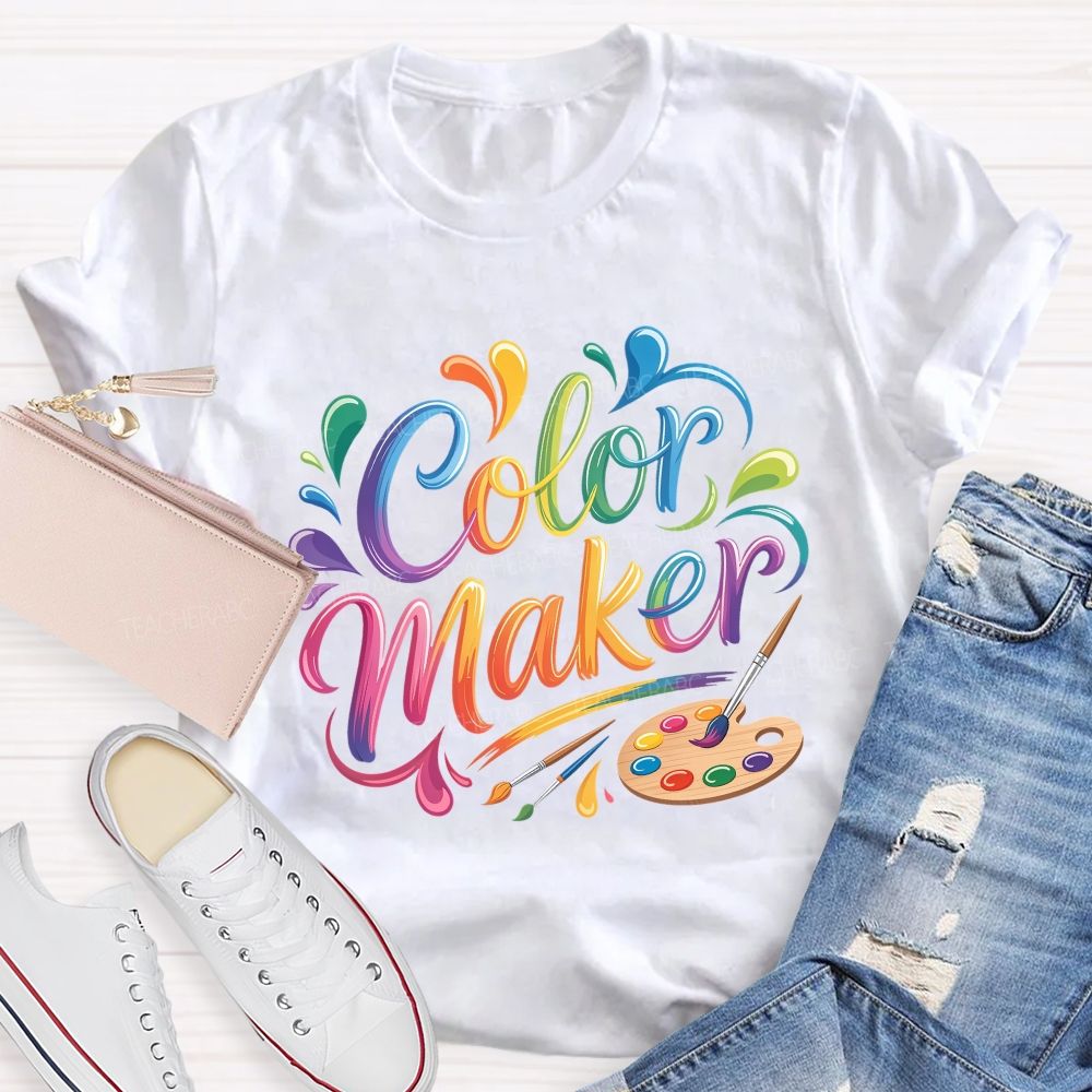 Color Maker Art Teacher T-shirt