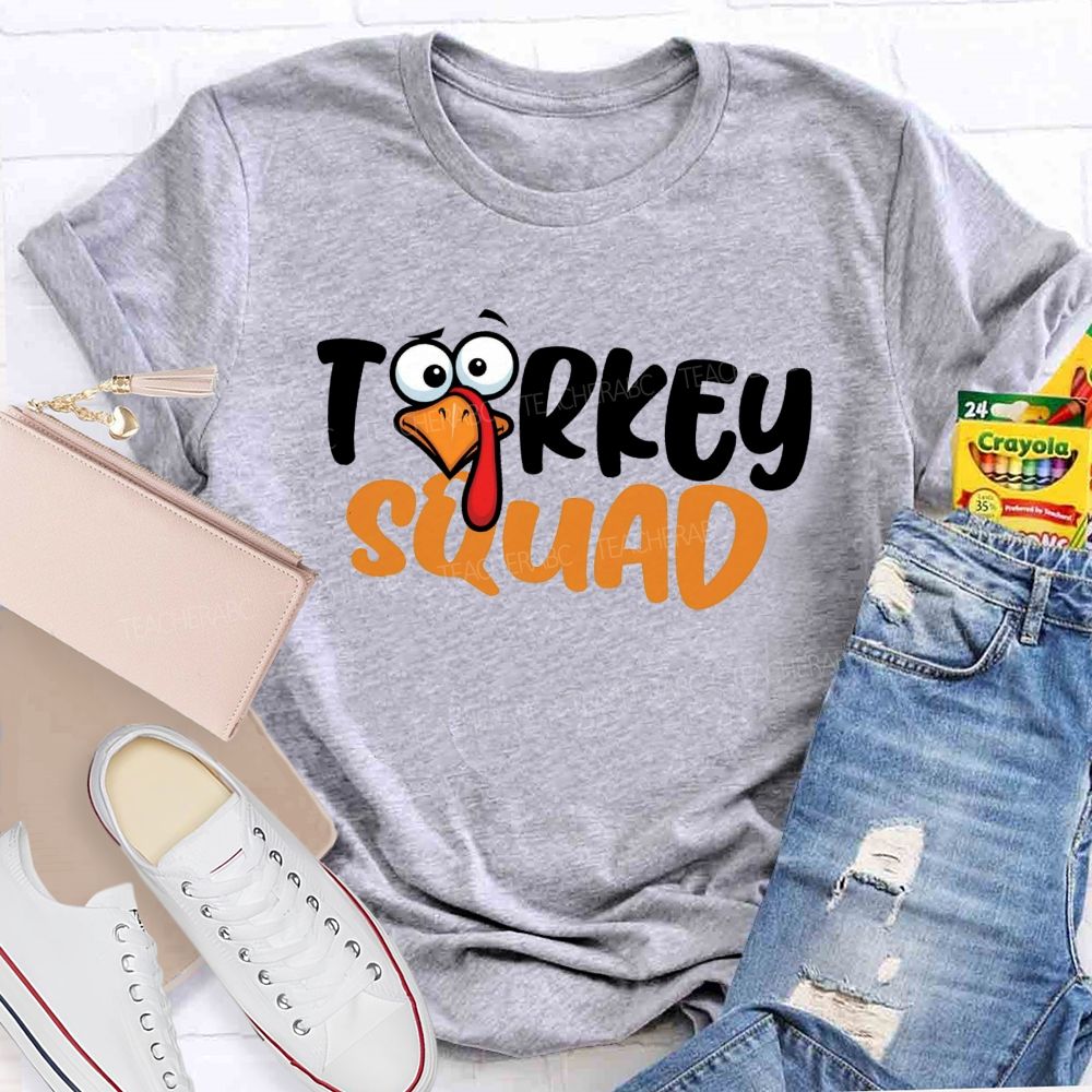 Turkey Squad Funny Thanksgiving Teacher T-shirt