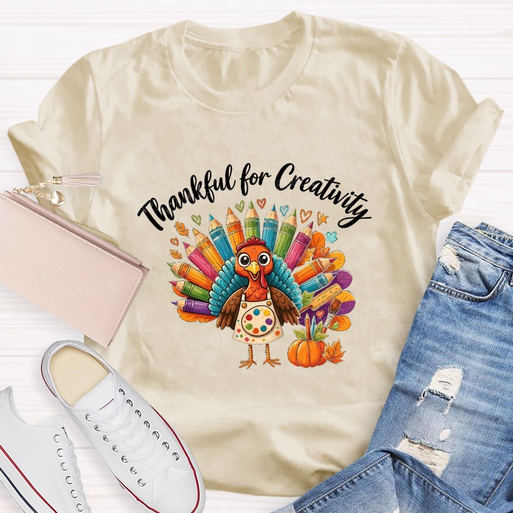 Thankful For Creativity Thanksgiving Artist Turkey Teacher T-shirt