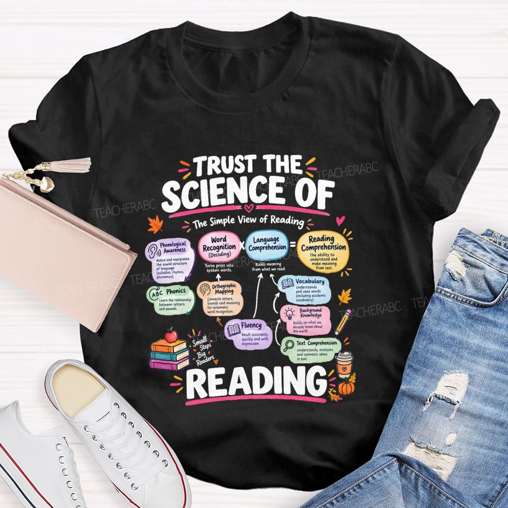 Trust The Science Of Reading The Simple View Of Reading Teacher T-shirt