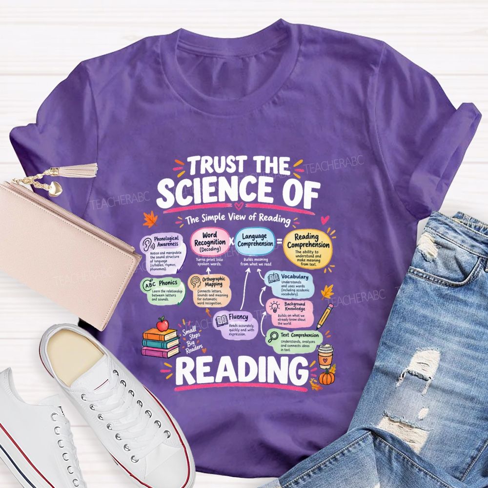 Trust The Science Of Reading The Simple View Of Reading Teacher T-shirt