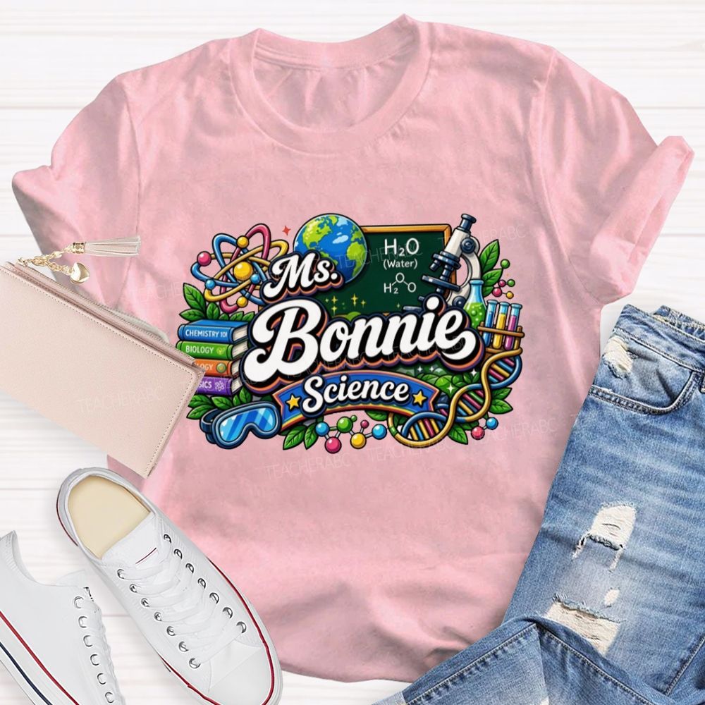 Personalized Name Science Teacher Science Educators T-shirt